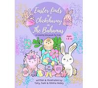 Easter finds a Chickcharney in The Bahamas: A Coloring Storybook for Kids