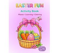 Easter Fun Activity Book for Kids Ages 3-6: Coloring, Word Search, Mazes, Counting & Fun Spring Games | Easter Basket Stuffer for Toddlers & Preschoolers