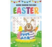 Easter Gifts For Kids: Easter Word Search For Kids:: +399 Puzzles To Develop Children's Thinking Skills For Boys, Girls Age 6-8, 8-12