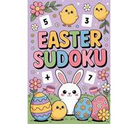 Easter Gifts for Kids | Sudoku: Activity Book Filled with 120 Puzzles and Solutions, Easy to Hard