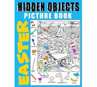 Easter Hidden Objects Picture Book: S nd Find Picture Puzzle Games | Where Is It Hard Challenge Activities For All Ages Relaxation
