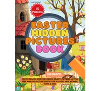 Easter Hidden Pictures Book: Easter Search and Find Hidden objects puzzles. Joyful Seek and find pictures book for all ages Men, Women, teens & Kids. 500 Items to Find.