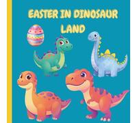 Easter in Dinosaur Land