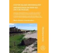 Easter Island Archaeology/Arqueologia En Rapa Nui (Isla De Pascua)