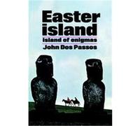 Easter Island John DOS Passos (Auteur)