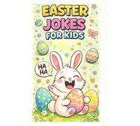 Easter Jokes Books for Kids: Easter Basket Stuffer for Kids Ages 5-10: Crackin' Jokes, Knock-Knocks &Tongue Twisters to Keep the Whole Family Laughing.