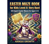 Easter Maze Book for Kids Level 4: Very Hard: 125 Expert Easter Mazes for Ages 5-12 with Certificate of Completion - Ultimate Puzzle Challenge for ... Brain Teasers and Advanced Critical Thinking