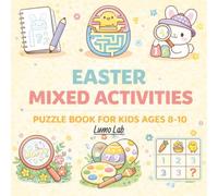 Easter Mixed Activity Book for Kids Ages 8-10: 80+ Fun Easter Puzzles for Kids - A Screen-Free Puzzle Activity Book