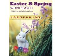 Easter & Spring Word Search Puzzle Book: Large Print Word Searches Featuring Fun Activities, Spiritual Symbols, and the Beauty of Spring and more…| ... Gift for Holidays, Vacations & Relaxation!