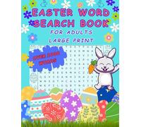 EASTER WORD SEARCH BOOK: FOR ADULTS LARGE PRINT - BRING JOY TO YOUR DAY BY FINDING WORDS ABOUT EASTER AND SPRING.