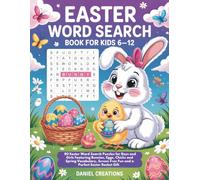 Easter Word Search Book for Kids 6-12: 80 Easter Word Search Puzzles for Boys and Girls Featuring Bunnies, Eggs, Chicks and Spring Vocabulary, Screen Free Fun and a Perfect Easter Basket Gift