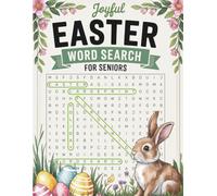 Easter Word Search for Seniors: 100+ Easter Themed Large Print Puzzles for Fun and Relaxation (With Full Solutions)