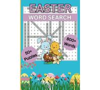 Easter Word Search for Teens & Adults: 50+ Fun Puzzles to Celebrate the Season: Enjoy Spring with This Engaging Word Search Book Featuring 800+ Festive Words & Brain-Boosting Challenges!