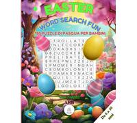 EASTER WORD SEARCH FUN: 50 PUZZLE DI PASQUA PER BAMBINI dai 6 ai 10 Anni: Scopri il Magico Mondo della Pasqua con Enigmi di Parole Nascoste! 8,5 x 11 pollici
