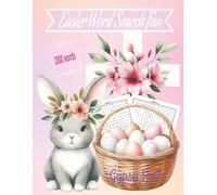 Easter Word Search Fun: An Egg-citing Collection of 100 Easter Word Search Puzzles Featuring 2,000 Springtime & Holiday Words for Kids, Families & Puzzle Lovers of All Ages!