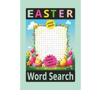 EASTER WORD SEARCH: Large Print Easter word search to relax the mind and spark joy with Easter themed puzzles. Suitable for KIDS | ADULTS | SENIORS, all ages will enjoy! 75 puzzles with Solutions