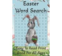 Easter Word Search: Word Searches with easy to read print about Easter, Spring, Word Search and more I 6x9 inches, 110 pages I 50+ puzzles… Gift for Vacation, Holidays, and Free Times.