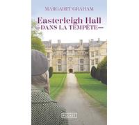 Easterleigh Hall dans la tempête