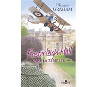Easterleigh Hall dans la tempête Edition en gros caractères - Margaret Graham - Gabelire - broché - Roman