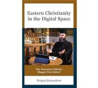 Eastern Christianity in the Digital Space by DragoIoan amudean DragoIoan amudean (Auteur)