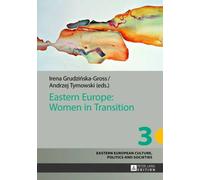 Eastern Europe: Women In Transition