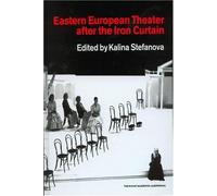 Eastern European Theatre After The Iron Curtain