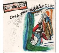 Eastern Lane - Feed Your Addiction-3tr [Import]