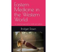 Eastern Medicine in the Western World