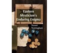 Eastern Mysticism's Enduring Enigma: Tracing The Evolution Of Spiritual Traditions In Asia