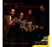 Eastern Rebellion - Just One of Those Nights: at The Village Vanguard