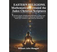 Eastern Religions Mathematically Created the Judeo-Christian Scriptures
