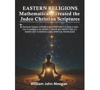 Eastern Religions Mathematically Created the Judeo-Christian Scriptures