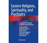 Eastern Religions, Spirituality and Psychiatry: An Expansive Perspective on Mental Health and Illness