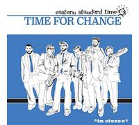Eastern Standard Tim - Time for Change [Import]