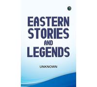 Eastern Stories and Legends