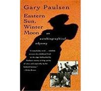 Eastern Sun, Winter Moon Gary Paulsen (Auteur)