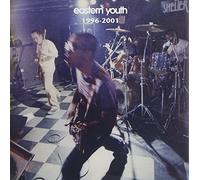 Eastern Youth - 1996-2001 [Import]