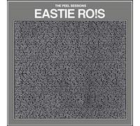 Eastie Ro!S - The Peel Sessions
