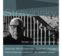 EASTMAN WIND ENSEMBLE/EASTMAN VIRUOSI/+ - OCTET/L'HISTOIRE DU SOLDAT CD NEUF