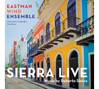 EASTMAN WIND ENSEMBLE Sierra Live (CD)