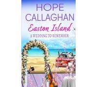 Easton Island: A Wedding to Remember