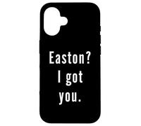 Easton? Je t’ai eu. Coque pour iPhone 16