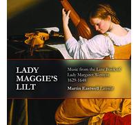 Eastwell,Martin - Lady Maggie's Lilt: Music From Lute Book of Lady