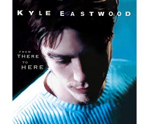 Eastwood, Kyle - From There to Here