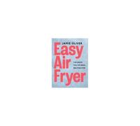 Jamie Oliver – Easy Air Fryer – Relié – Neuf