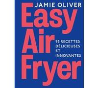 Easy Air fryer Jamie Oliver (Auteur)