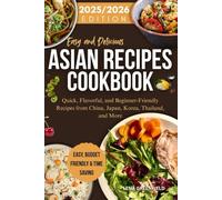 Easy and Delicious Asian Recipes Cookbook