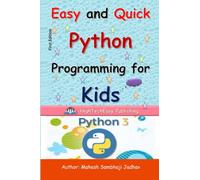 Easy and Quick Python Programming for Kids