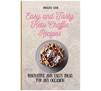 Easy And Tasty Keto Chaffle Recipes