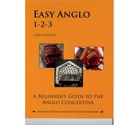 Easy Anglo 1-2-3: A Beginner's Guide To The Anglo Concertina